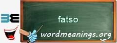 WordMeaning blackboard for fatso